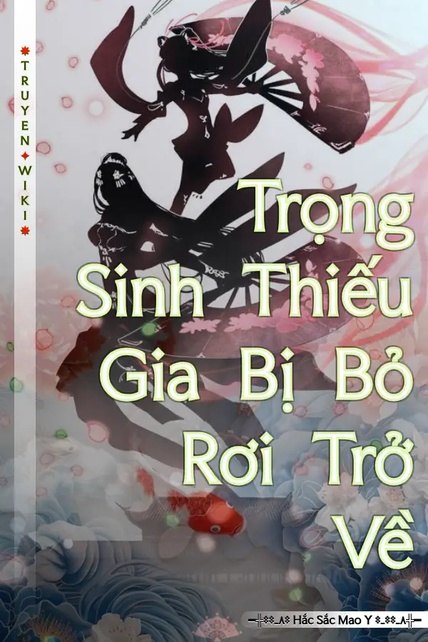 Trọng Sinh Thiếu Gia Bị Bỏ Rơi Trở Về