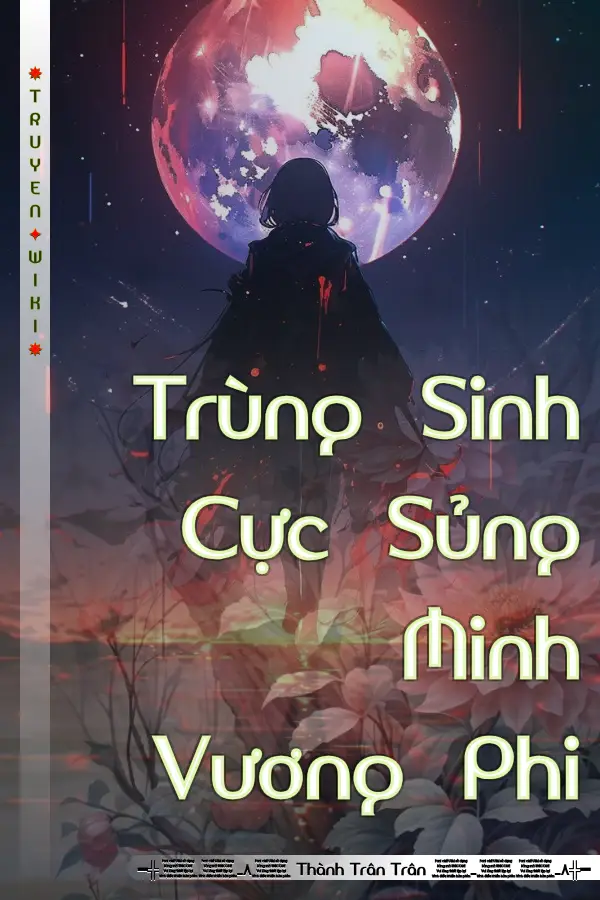 Trùng Sinh Cực Sủng Minh Vương Phi