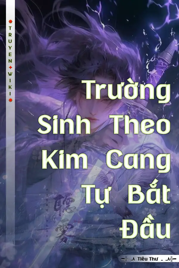 Truyện Trường Sinh Theo Kim Cang Tự Bắt Đầu