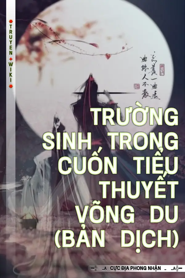 Truyện Trường Sinh Trong Cuốn Tiểu Thuyết Võng Du (Bản Dịch)