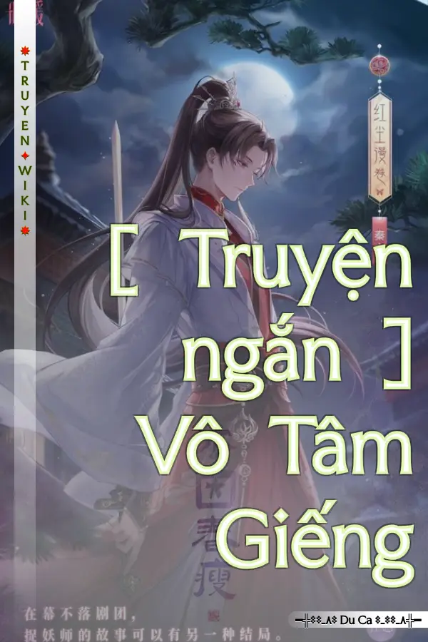 [ Truyện ngắn ] Vô Tâm Giếng