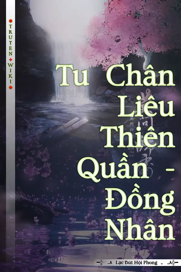 Tu Chân Liêu Thiên Quần - Đồng Nhân