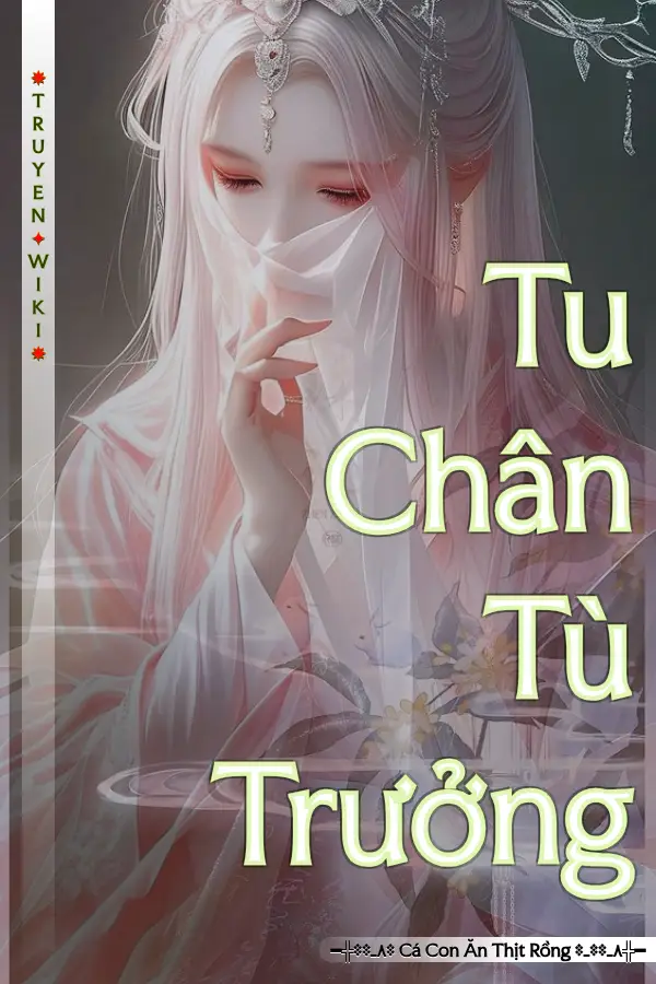 Truyện Tu Chân Tù Trưởng