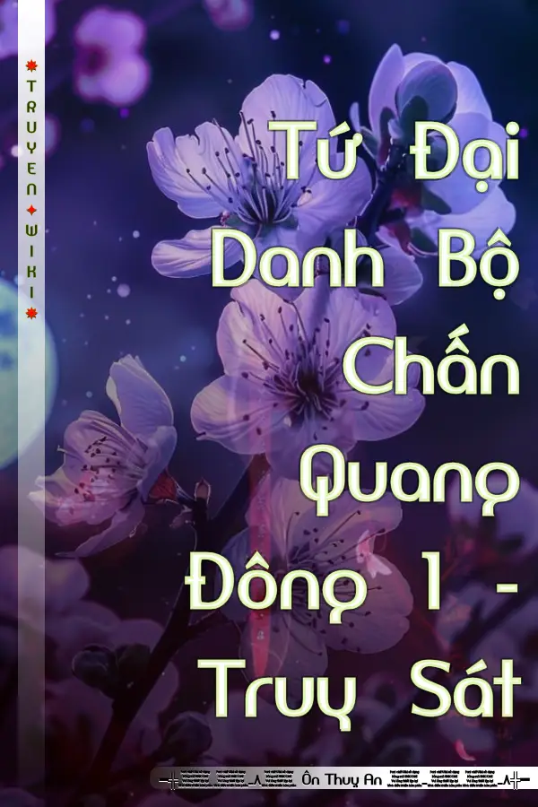 Tứ Đại Danh Bộ Chấn Quang Đông 1 - Truy Sát