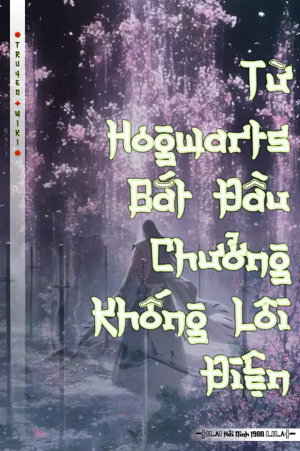 Từ Hogwarts Bắt Đầu Chưởng Khống Lôi Điện