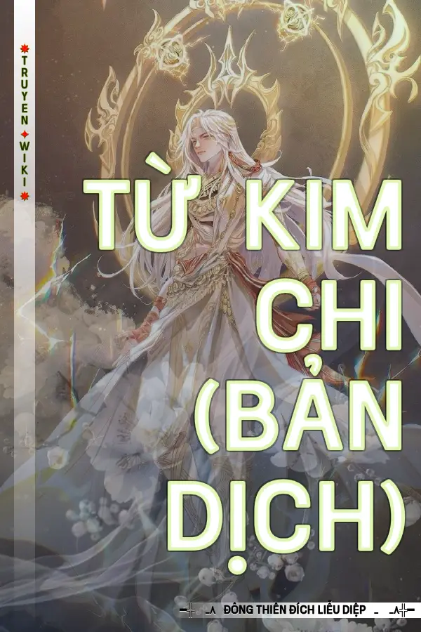 Truyện Từ Kim Chi (Bản Dịch)