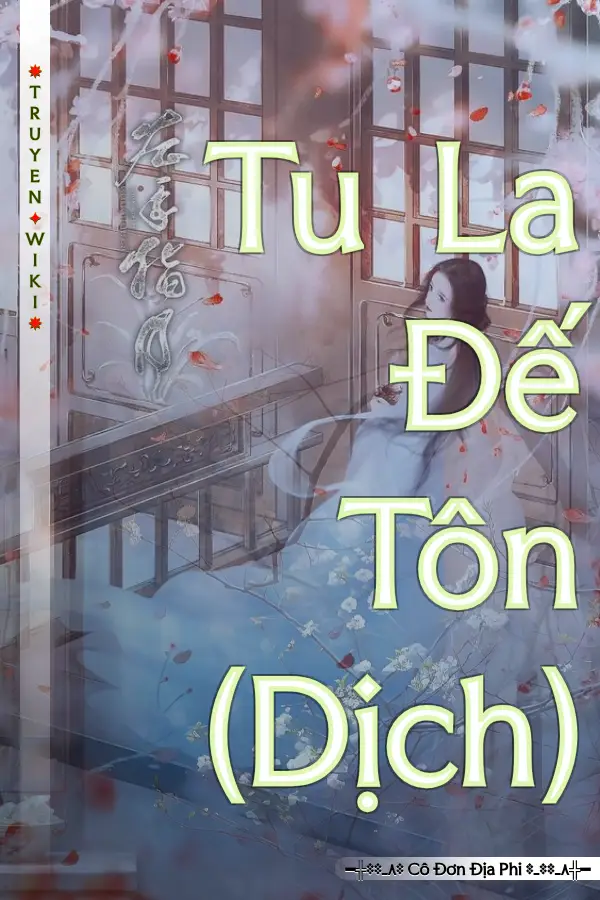 Truyện Tu La Đế Tôn (Dịch)