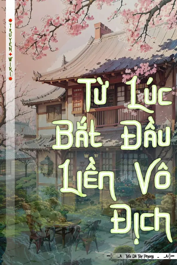 Từ Lúc Bắt Đầu Liền Vô Địch