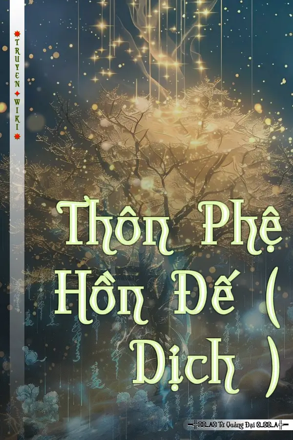 Thôn Phệ Hồn Đế ( Dịch )