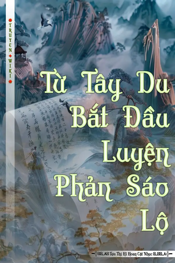 Từ Tây Du Bắt Đầu Luyện Phản Sáo Lộ