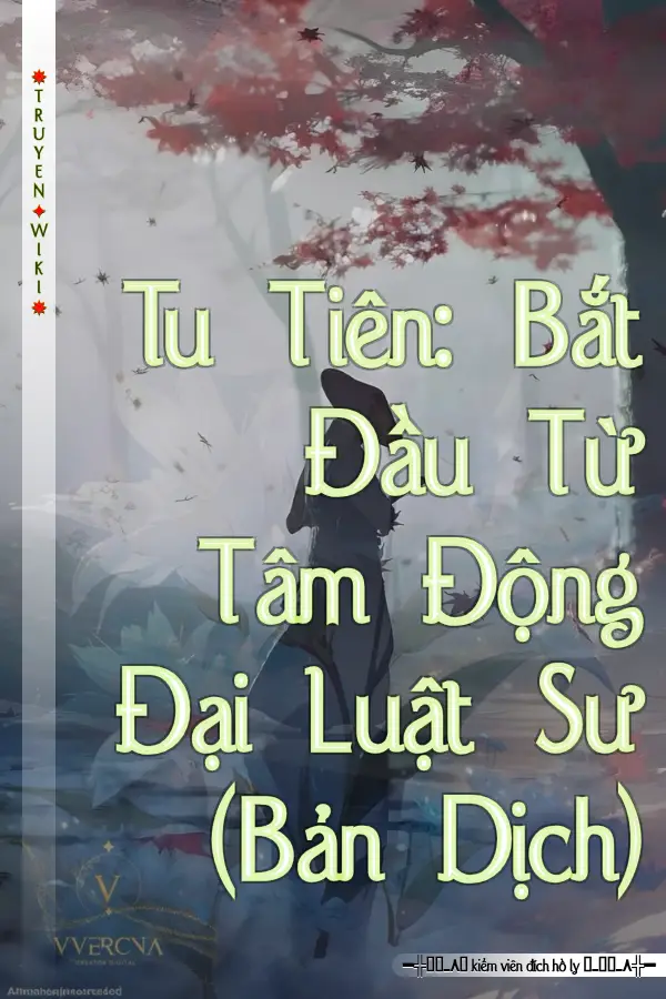 Tu Tiên: Bắt Đầu Từ Tâm Động Đại Luật Sư (Bản Dịch)