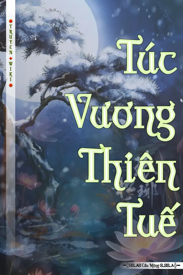 Truyện Túc Vương Thiên Tuế