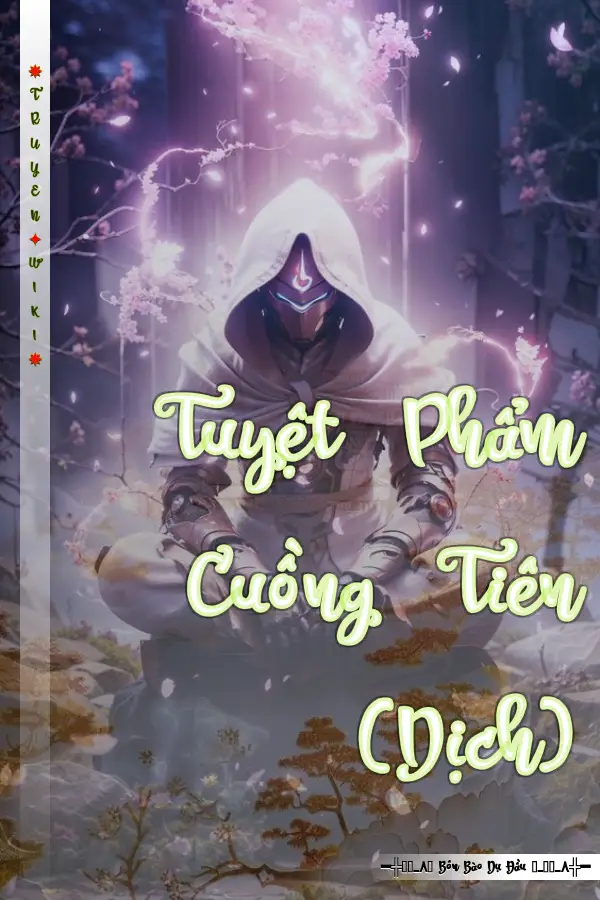 Truyện Tuyệt Phẩm Cuồng Tiên (Dịch)