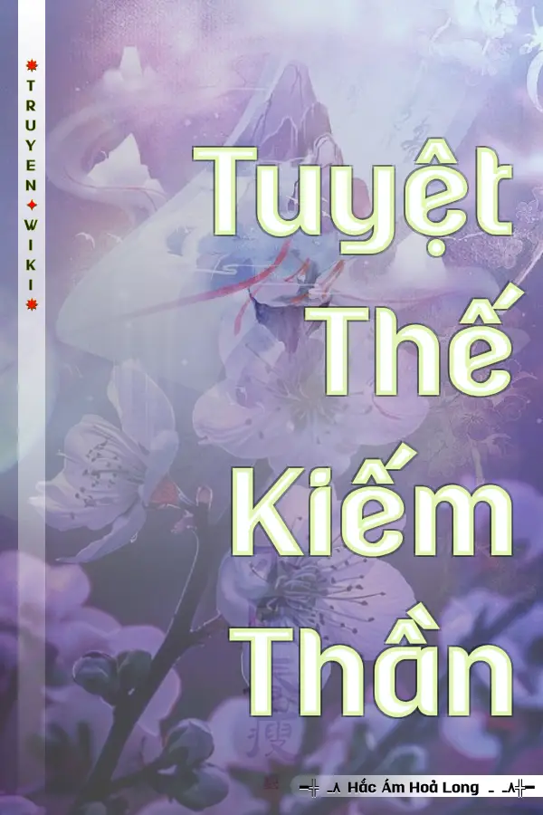 Truyện Tuyệt Thế Kiếm Thần