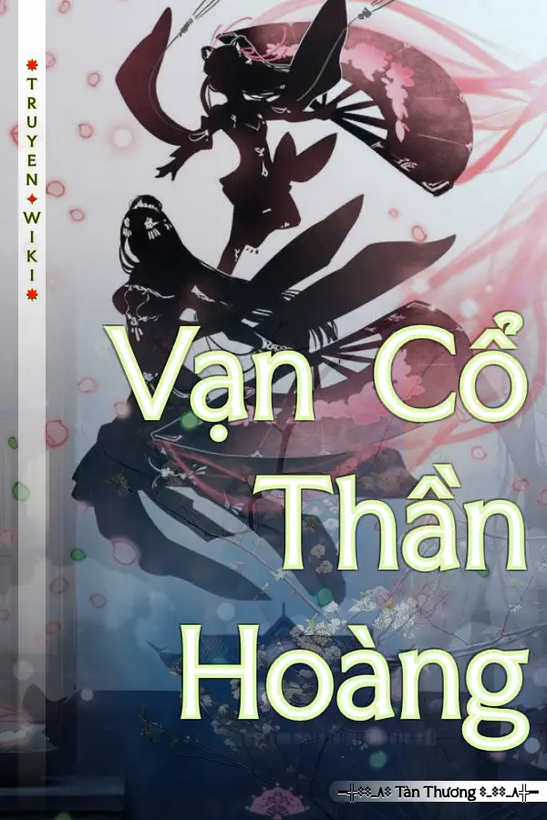 Vạn Cổ Thần Hoàng