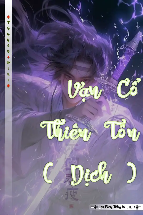 Truyện Vạn Cổ Thiên Tôn ( Dịch )