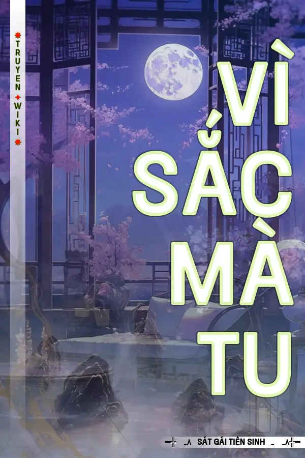 Vì Sắc Mà Tu