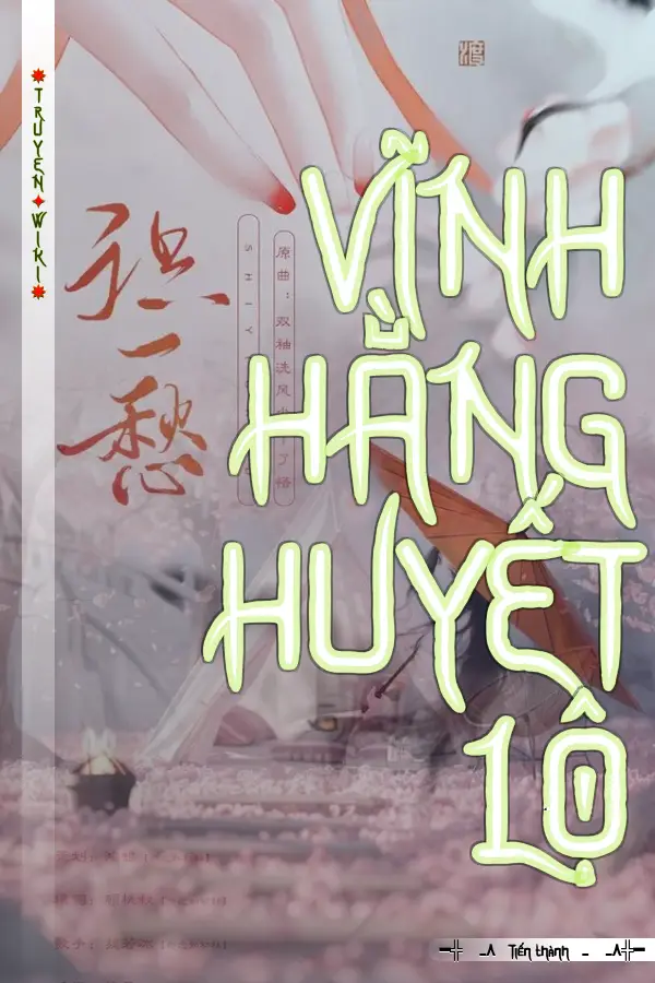 VĨNH HẰNG HUYẾT LỘ