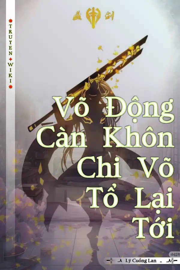 Truyện Võ Động Càn Khôn Chi Võ Tổ Lại Tới