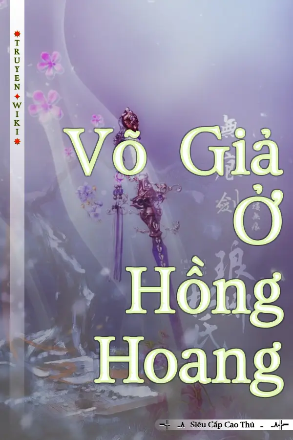 Truyện Võ Giả Ở Hồng Hoang