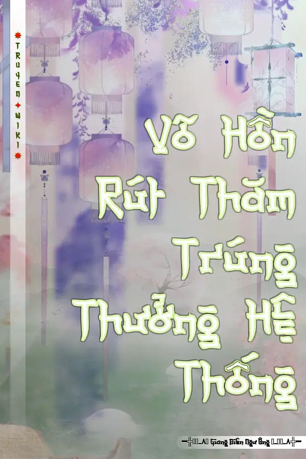 Võ Hồn Rút Thăm Trúng Thưởng Hệ Thống