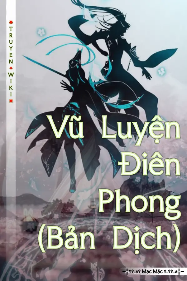 Truyện Vũ Luyện Điên Phong (Bản Dịch)