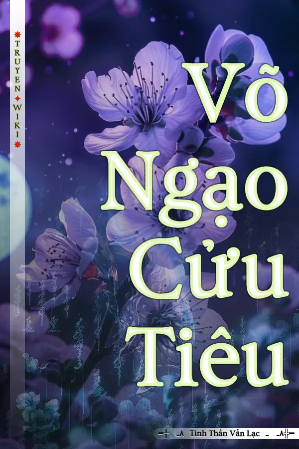 Truyện Võ Ngạo Cửu Tiêu