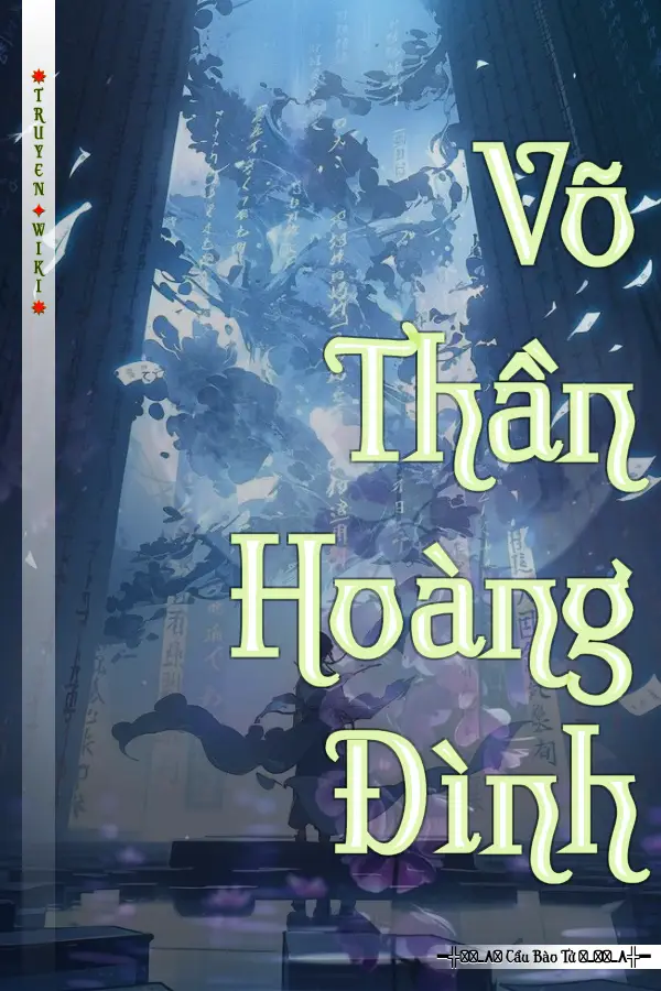 Truyện Võ Thần Hoàng Đình