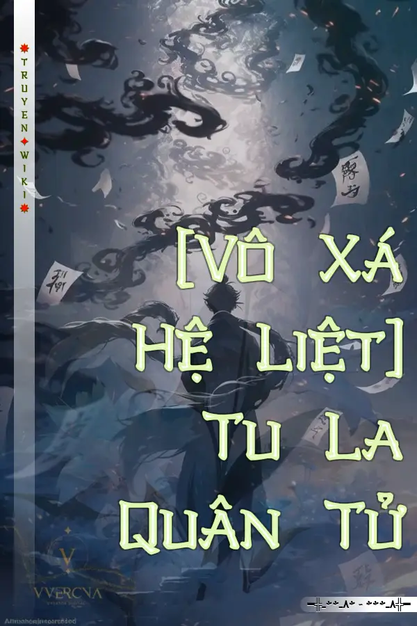 [Vô Xá Hệ Liệt] Tu La Quân Tử