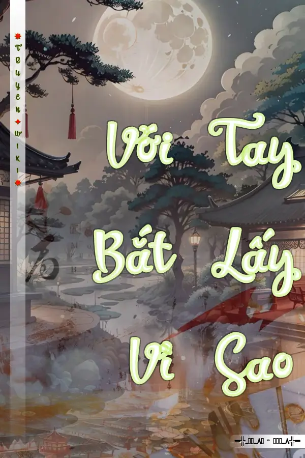 Với Tay Bắt Lấy Vì Sao