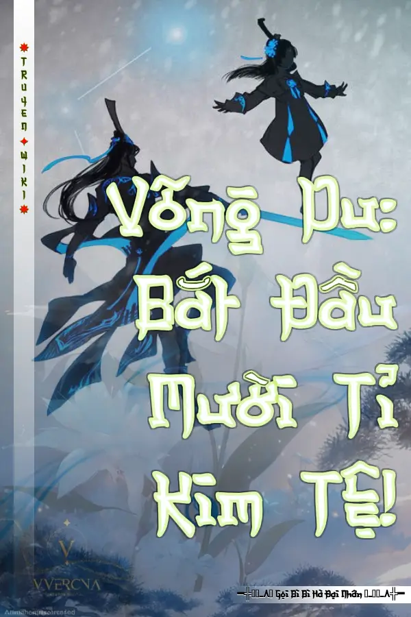 Võng Du: Bắt Đầu Mười Tỉ Kim Tệ!