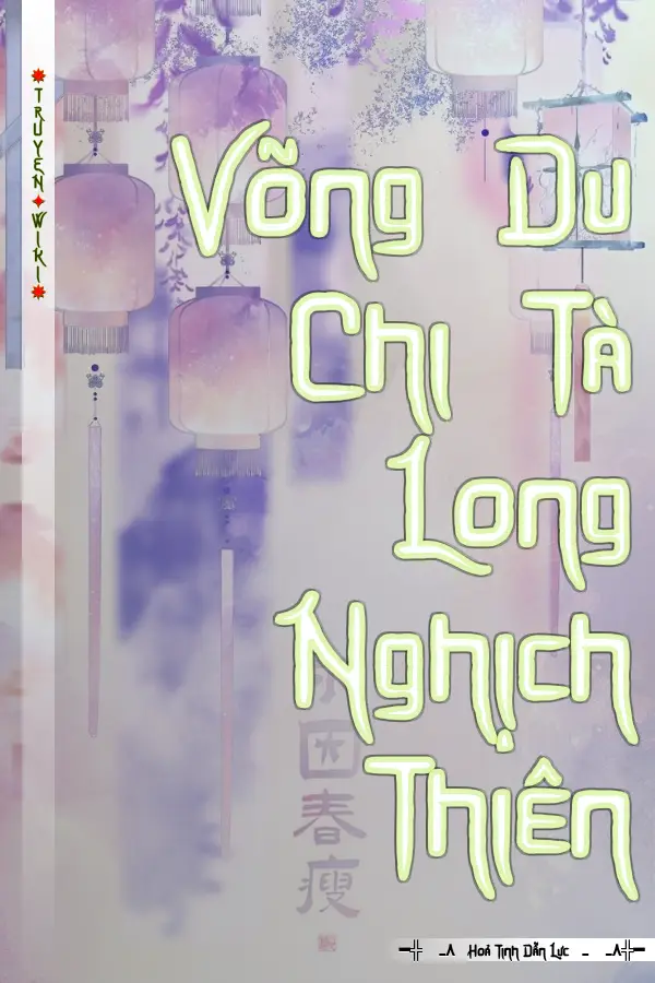 Truyện Võng Du Chi Tà Long Nghịch Thiên