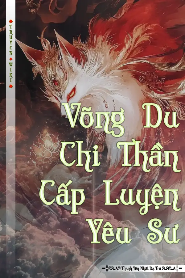 Võng Du Chi Thần Cấp Luyện Yêu Sư