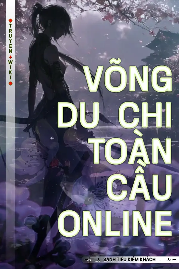 Truyện Võng Du Chi Toàn Cầu Online