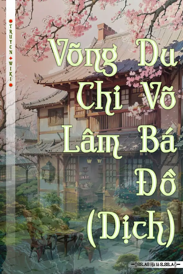 Truyện Võng Du Chi Võ Lâm Bá Đồ (Dịch)