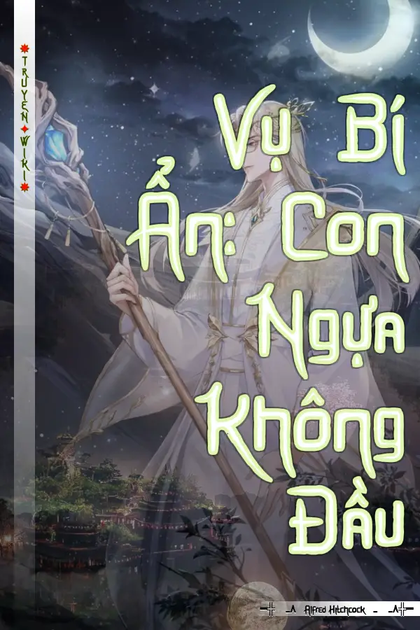 Truyện Vụ Bí Ẩn: Con Ngựa Không Đầu