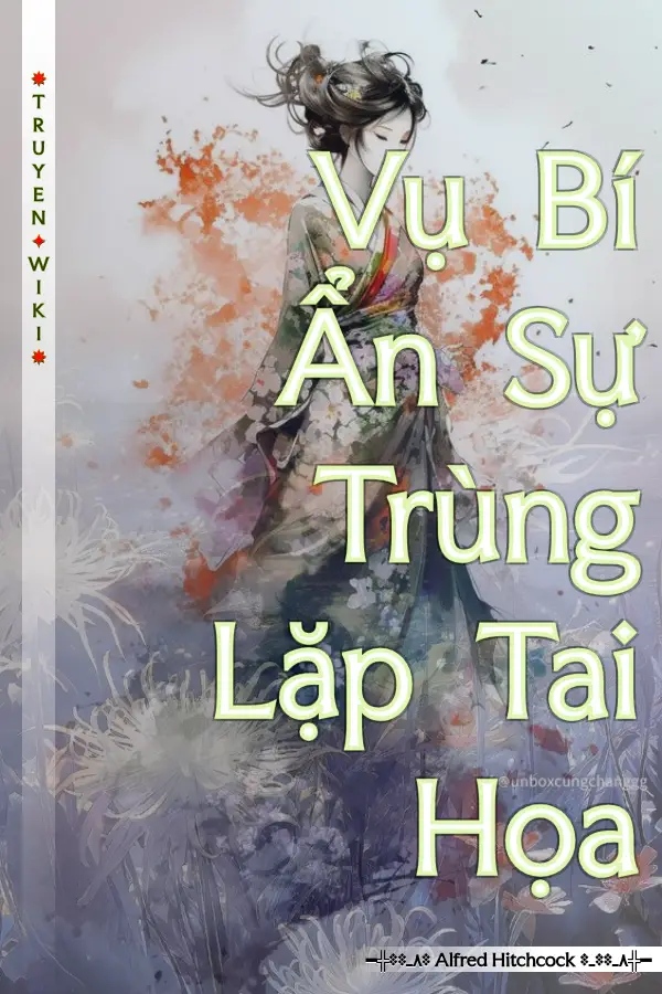 Truyện Vụ Bí Ẩn Sự Trùng Lặp Tai Họa