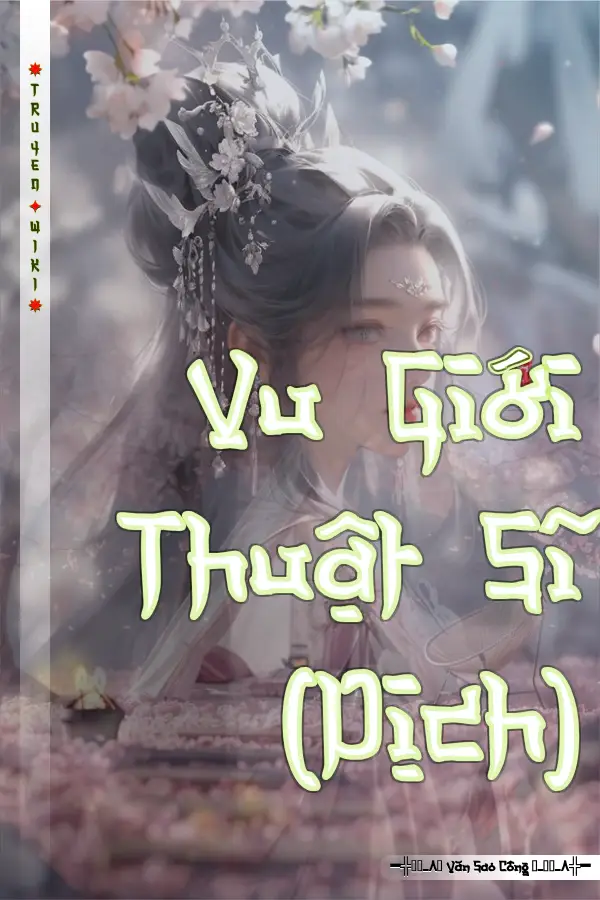 Truyện Vu Giới Thuật Sĩ (Dịch)