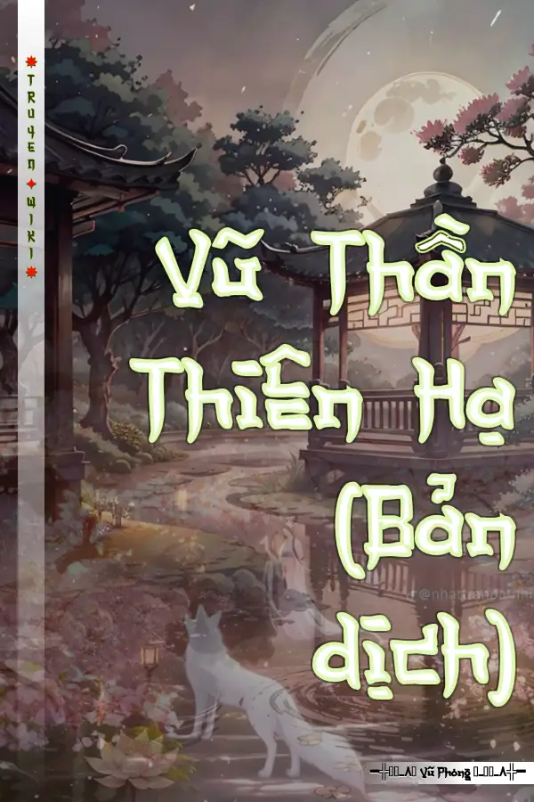 Truyện Vũ Thần Thiên Hạ (Bản dịch)