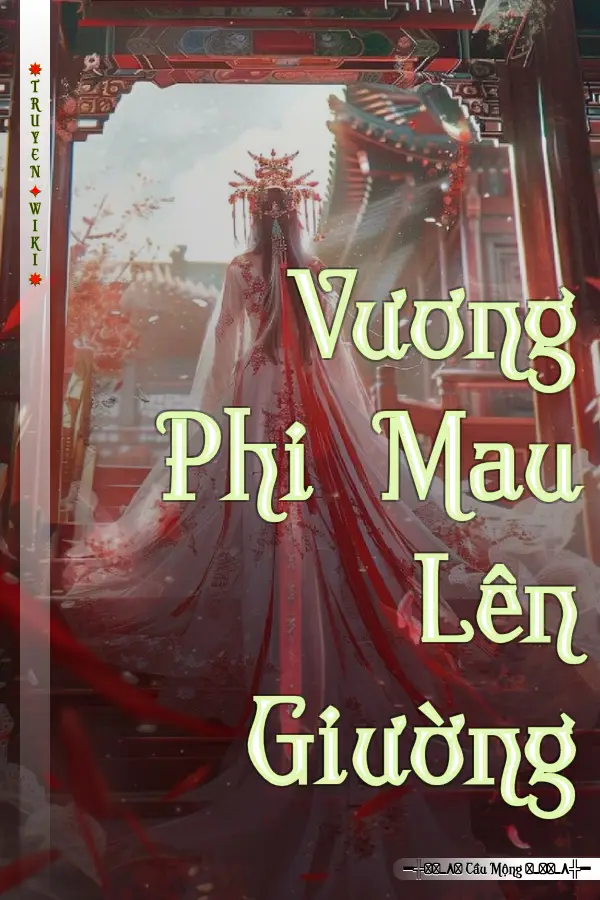 Vương Phi Mau Lên Giường