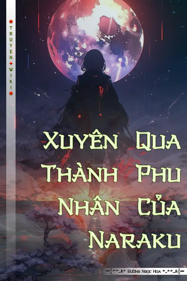 Truyện Xuyên Qua Thành Phu Nhân Của Naraku