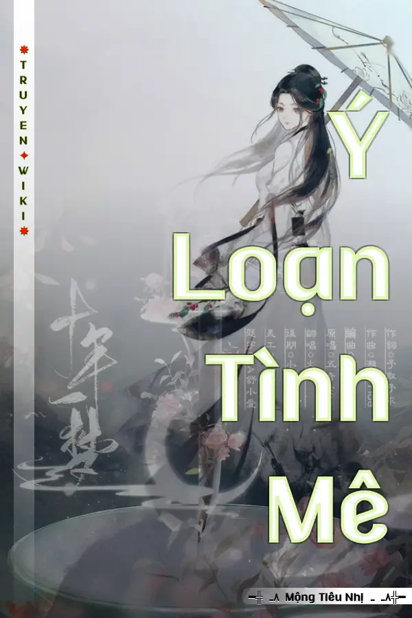 Truyện Ý Loạn Tình Mê