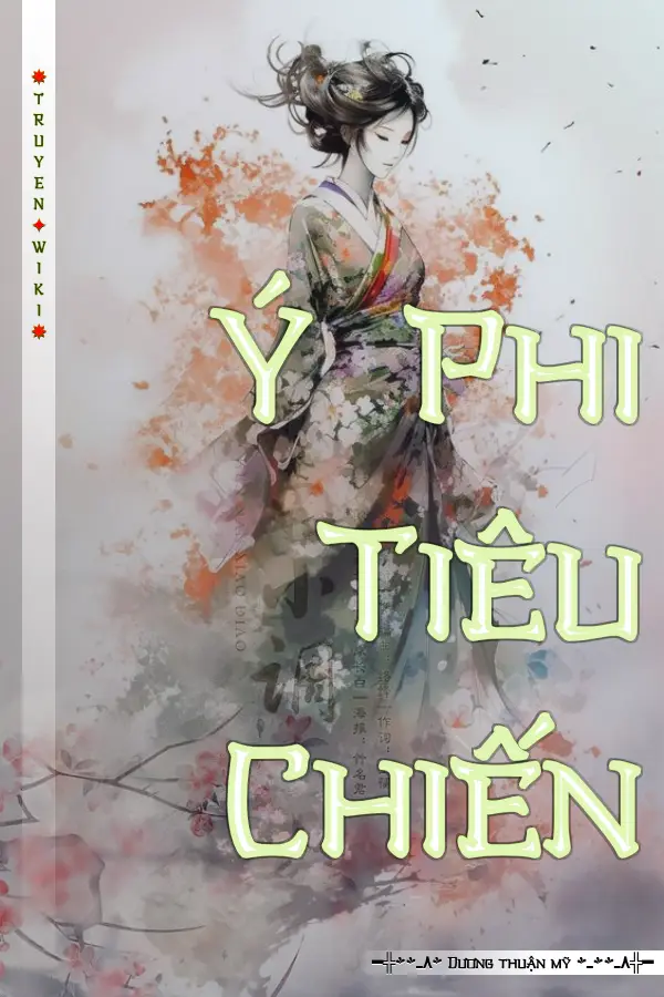 Truyện Ý Phi Tiêu Chiến